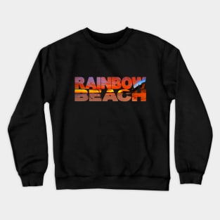 RAINBOW BEACH Sunrise - Queensland Australia Crewneck Sweatshirt